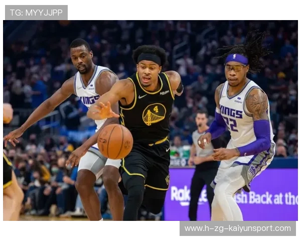 国王助攻分配训练，传球连贯性提高